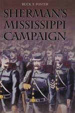 Sherman's Mississippi Campaign af Buck T. Foster