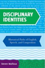 Disciplinary Identities af Steven Mailloux