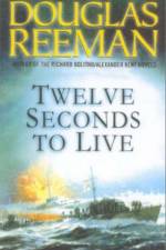 Twelve Seconds to Live