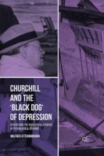 Churchill and the 'Black Dog' of Depression af W. Attenborough