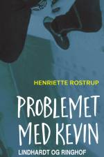 Problemet med Kevin af Henriette Rostrup