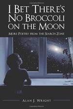 I Bet There's No Broccoli on the Moon af Alan j Wright