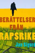 Berättelser från rapsrike af Jan Sigurd