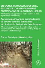 Enfoques metodologicos en el estudio de los asentamientos fortificados de la edad del hierro af Oscar Rodriguez Monterrubio