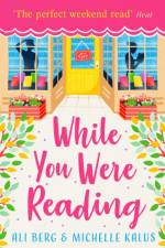 While You Were Reading af Ali Berg
