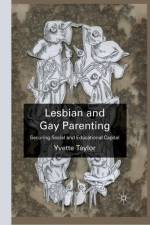 Lesbian and Gay Parenting af Y. Taylor