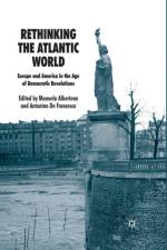 Rethinking the Atlantic World af Manuela Albertone