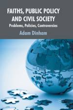 Faiths, Public Policy and Civil Society af A. Dinham