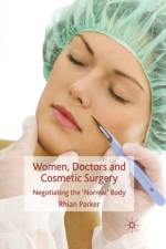 Women, Doctors and Cosmetic Surgery