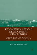 Sub-Saharan Africa's Development Challenges af O. Kimanuka