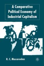 A Comparative Political Economy of Industrial Capitalism af R. Mascarenhas