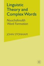 Linguistic Theory and Complex Words af J. Stonham
