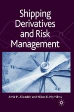 Shipping Derivatives and Risk Management af N. Nomikos