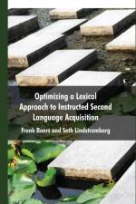 Optimizing a Lexical Approach to Instructed Second Language Acquisition af F. Boers
