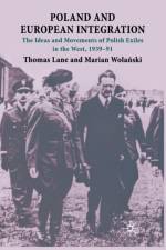 Poland and European Integration af M. Wolanski