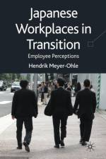 Japanese Workplaces in Transition af H. Meyer-Ohle