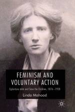 Feminism and Voluntary Action af L. Mahood