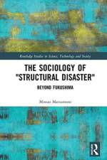The Sociology of “Structural Disaster” af Miwao Matsumoto