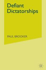 Defiant Dictatorships af P. Brooker