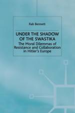 Under the Shadow of the Swastika af R. Bennett