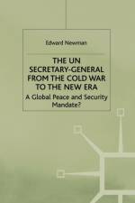 The UN Secretary-General from the Cold War to the New Era af E. Newman