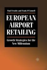European Airport Retailing: Growth Strategies for the New Millennium af P. Freathy