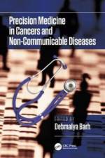 Precision Medicine in Cancers and Non-Communicable Diseases af Debmalya Barh