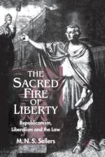 The Sacred Fire of Liberty af M. Sellers