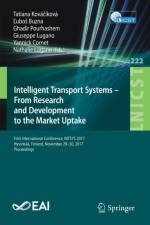 Intelligent Transport Systems - From Research and Development to the Market Uptake