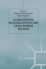 Globalization, Regionalization and Cross-Border Regions
