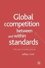 Global Competition Between and Within Standards