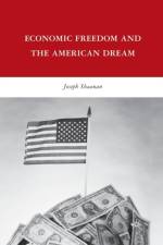 Economic Freedom and the American Dream af J. Shaanan