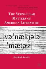 The Vernacular Matters of American Literature af S. Lemke