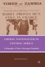 Liberal Nationalism in Central Africa af G. Macola