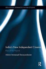 India’s New Independent Cinema af Ashvin Immanuel (Queen Mary University of London Devasundaram