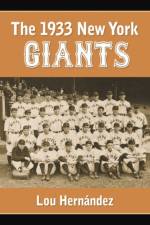 The 1933 New York Giants af Lou Hernandez