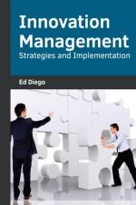 Innovation Management: Strategies and Implementation