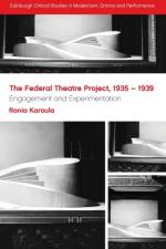 The Federal Theatre Project, 1935-1939 af Rania Karoula