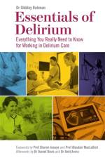 Essentials of Delirium af Dr Shibley Rahman