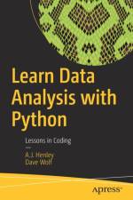 Learn Data Analysis with Python af A.J. Henley