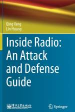 Inside Radio: An Attack and Defense Guide af Qing Yang