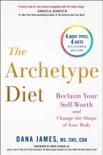 Archetype Diet af Dana James