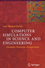 Computer Simulations in Science and Engineering af Juan Manuel Duran