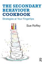 The Secondary Behaviour Cookbook af Sue (University of Western Syndney Roffey