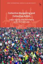 Collective Bargaining and Collective Action af LOPEZ JULIA LOPEZ