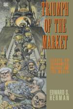 Triumph Of The Market af Edward Herman