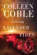 Leaving Lavender Tides af Colleen Coble