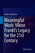 Meaningful Work: Viktor Frankl's Legacy for the 21st Century af Beate von Devivere