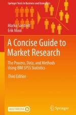 A Concise Guide to Market Research af Marko Sarstedt