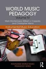 World Music Pedagogy, Volume IV: Instrumental Music Education af Christopher Mena